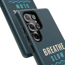 Load image into Gallery viewer, Breathe Slow Dive Deep Phone Case - Scuba Diving Tough Case