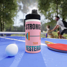 Load image into Gallery viewer, Stronger Than Yesterday Motivational Sports Water Bottle