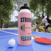 Load image into Gallery viewer, Stronger Than Yesterday Motivational Sports Water Bottle