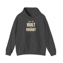 Load image into Gallery viewer, Built Not Bought Hoodie - Bold Gym Motivation Workout Sweatshirt