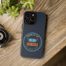 Load image into Gallery viewer, Dive Crew Phone Case - Bubbles Up Scuba Tough Case