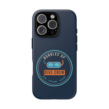 Load image into Gallery viewer, Dive Crew Phone Case - Bubbles Up Scuba Tough Case
