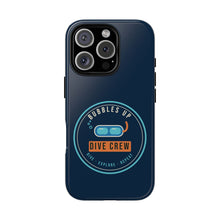 Load image into Gallery viewer, Dive Crew Phone Case - Bubbles Up Scuba Tough Case