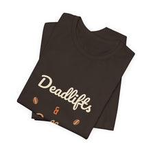 Load image into Gallery viewer, Deadlifts &amp; Lattes Tee