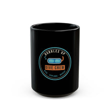 Load image into Gallery viewer, Dive Crew Mug - Bubbles Up Scuba Black Coffee Mug