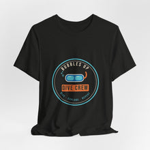 Load image into Gallery viewer, Dive Crew Tee - Bubbles Up Scuba Diving T-Shirt