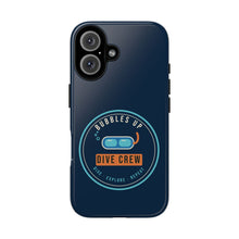 Load image into Gallery viewer, Dive Crew Phone Case - Bubbles Up Scuba Tough Case