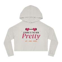 Load image into Gallery viewer, Strong Is the New Pretty Cropped Hoodie - Women's Gym Crop Sweatshirt