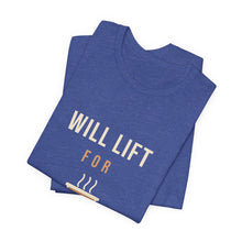 Load image into Gallery viewer, Will Lift for Coffee Tee