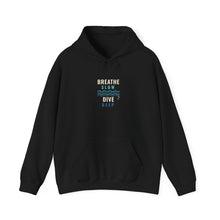 Load image into Gallery viewer, Breathe Slow Dive Deep Hoodie - Scuba Diving Wave Hoodie
