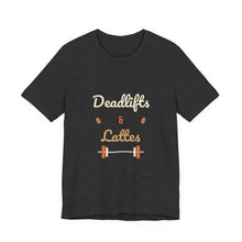 Load image into Gallery viewer, Deadlifts &amp; Lattes Tee