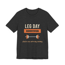 Load image into Gallery viewer, Leg Day Survivor Tee