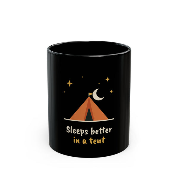 Sleeps Better in a Tent Mug