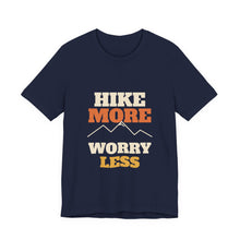 Load image into Gallery viewer, Hike More Worry Less Tee - Mountain Hiking T-Shirt